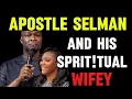 Lagu APOSTLE SELMAN AND HIS SPIRIT!UAL WIF€¥