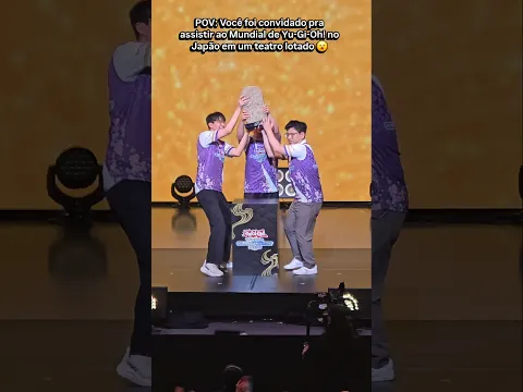 POV: Você foi no Mundial de Yu-Gi-Oh! no Japão