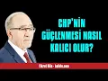 Download Lagu FİKRET BİLA: CHP’NİN GÜÇLENMESİ NASIL KALICI OLUR? - SESLİ KÖŞE YAZISI