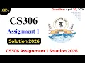 CS306 Assignment 1 Solution 2026 CS306 assignment 1 solution spring 2026