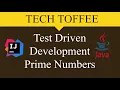 Java Test Driven Development - Prime Numbers Tech Toffee