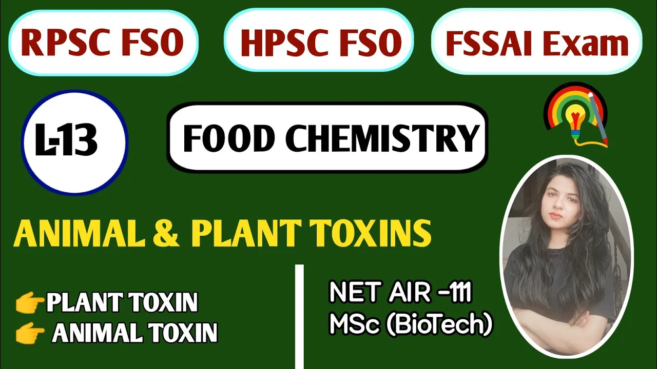Animal & Plant Toxin [L-13] Rajasthan & Haryana Food Safety Officer | Animal & Plant Toxin | FSO2022