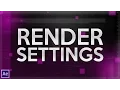 After Effects Tutorial - Render Settings