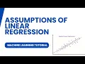 Machine Learning Tutorial Assumptions of Linear Regression