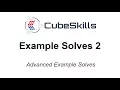 3x3 Advanced Example Solves 2