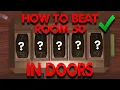How To Beat Room 50 In Roblox Doors