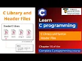 C Library and Header Files C Programming Tutorial C Programming Course Lecture 5
