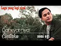 Download Lagu LAGU YANG LAGI VIRAL😱 || DAHSYAT NYA CINTAKU -  by soni egi [ OFFICIAL VIDEO LIRIK ]