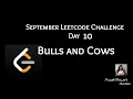 Bulls and Cows September Leetcode Challenge Leetcode 299 Day 10