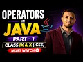 Chapter 4 Operators in Java Part 1 Full Explanation ICSE Class 9 10