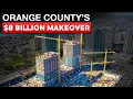 The 8 BILLION Plan to Change Orange County FOREVER