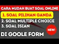 Download Lagu Cara Mudah Membuat Soal Pilihan Ganda di Google Form