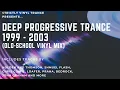 Download Lagu Deep Progressive Trance 1999 - 2003 (Old-School Vinyl Mix)
