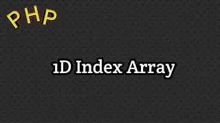 what is Index Array in PHP creating 1d index array in php php course in hindi