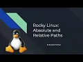 Rocky Linux Absolute and Relative Paths