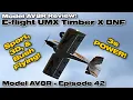 E-flite UMX Timber X BNF Basic with AS3X and SAFE select 570mm - Model AV8R Review