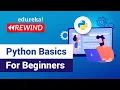 Python Basics For Beginners Python Tutorial Python Training Edureka Python Rewind - 1