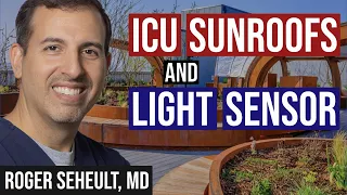 Hospitals Making ICU Sunroofs and the MiEye Sensor