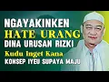 Lagu Hayang Maju? Penta Ka Allah! Nasehat Abuya Uci: Supaya Hate Yakin Bisa Pasrah 