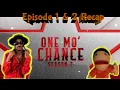 One Mo Chance Season 2 - Episodes 1 2 Recap