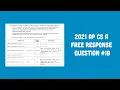 2021 AP Computer Science A FRQ