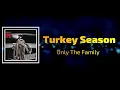 Only The Family (feat. Lil Durk & Chief Wuk) - Turkey Season (Lyrics)