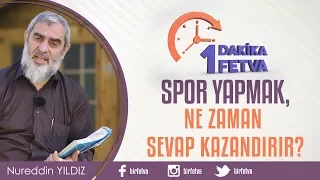 Spor yapmak, ne zaman sevap kazandırır?