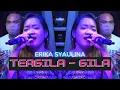 Download Lagu ERIKA SYAULINA CoveR  TERGILA - GILA (ERIKA ASTYAULINA) | INDSS \\ FPRO MUSIK