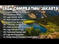 Download Lagu Lagu Alam Compilation Jakarta #lagualam #lagumaitreya #inla #alam #nature
