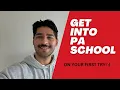 How to Get Into PA School on Your First Try Things I Wish I Knew