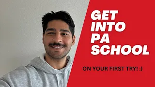 How to Get Into PA School on Your First Try Things I Wish I Knew