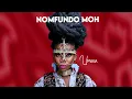 Nomfundo Moh - Umona (Visualizer)