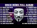 Download Lagu DISCO REMIX FULL ALBUM (Tanpa Iklan) - DJ ORANG YANG SALAH LUVIA BAND (GAYUNG TAK BERSAMBUT)