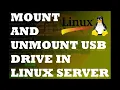 Mount and Unmount USB Drive in Linux Server