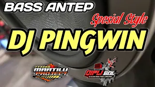 dj pingwin terbaru versi bass paling antep