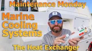 Marine Cooling Systems – The Heat Exchanger – Maintenance Mondays