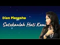 Download Lagu Satukanlah Hati Kami  -  Dian Piesesha  (Lirik)