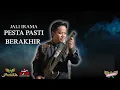 Download Lagu JALI IRAMA - PESTA PASTI BERAKHIR  |  Mardatila Group