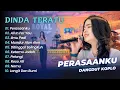 Dinda Teratu - PERASAANKU - ALL IN FOR YOU || DANGDUT KOPLO HITS 2025