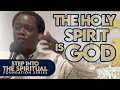 Download Lagu THE HOLY SPIRIT IS GOD  | STEP INTO THE SPIRITUAL With Racine