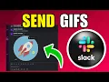 How To Send GIFs In Slack 2026 Best Method