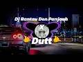 Download Lagu DJ X DUT||DJ RANTAU DEN PANJAUH DJ DEK HARATO MANGKO DEN JAUAH LAGU MINANG