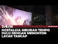 Download Lagu Layar Tancap, Nostalgia Nonton dengan Gaya Tempo Dulu | Metropolitan tvOne