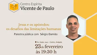 🙏Palestra:Jesus e os apóstolos: os desafios das limitações humanas |Sérgio Damião |#CEVP
