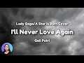 Download Lagu Gail Putri - I'll Never Love Again - Lady Gaga/A Star Is Born Cover - Lyric Video