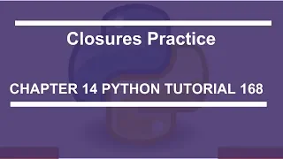 Closures Practice Python tutorial 168