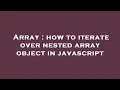 Array how to iterate over nested array object in javascript