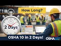 How Long Does OSHA 10 Take Online Complete in 2 Days with OSHA Outreach Courses