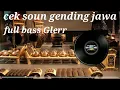 Download Lagu giro gending jawa enak buat cek soun bas empuk dijamin glerr...