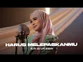 Lagu JELITA JELY - HARUS MELEPASMU (LIVE SESSION)